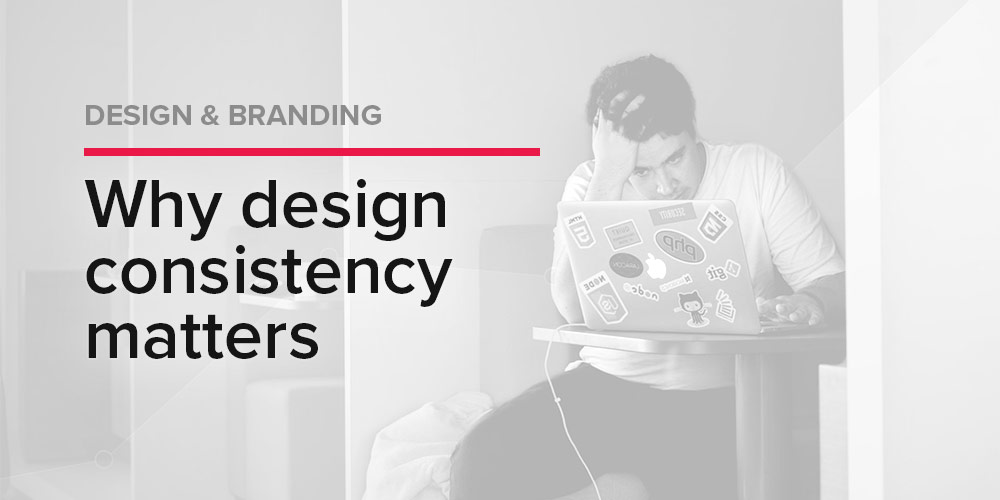 Frustrated designer with laptop and text 'Why design consistency matters